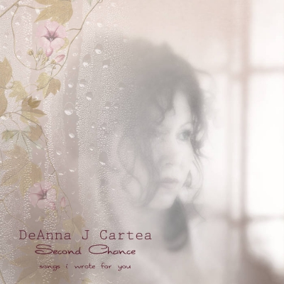 DeAnna Cartea, CD Titled, Second Chance: Songs I Wrote For You