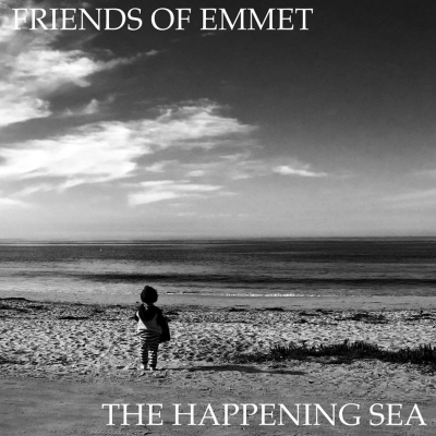 Friends of Emmet, CD entitled, The Happening Sea