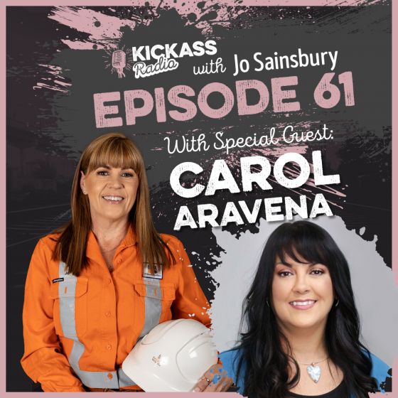 KickAss Radio with Jo Sainsbury and guest Carol Aravena