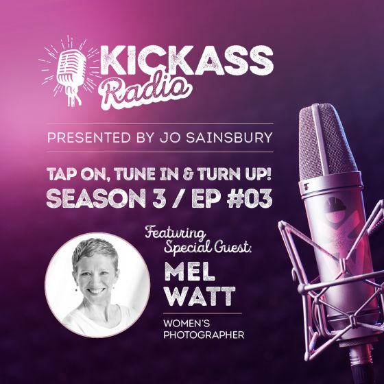 KickAss Radio with Jo Sainsbury and guest Mel Watt