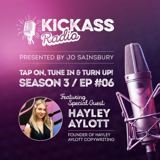 KickAss Radio with Jo Sainsbury and guest Hayley Aylott