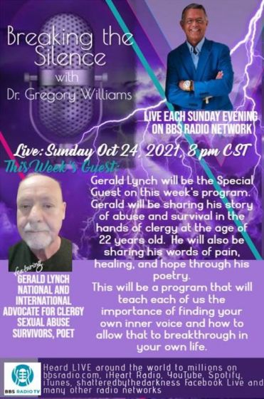 Breaking the Silence with Dr. Gregory Williams  Guest, Gerald Lynch, National and International Advocate for Clergy Sexual Abuse Survivors, Poet