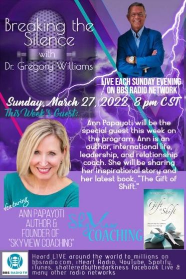 Breaking The Silence with Dr. Gregory Williams and guest Ann Papayoti, author and Founder of Skyview Coaching