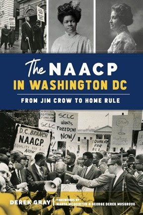 THE NAACP IN WASHINGTON, DC:  From Jim Crow To Home Rule