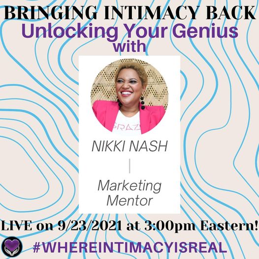 Bringing Intimacy Back with Dr. April Brown, co-host Dr. Kelly Bushey and guest Nikki Nash, Marketing Mentor. Unlocking Your Genius