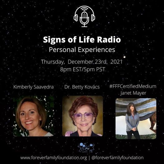 Betty Kovacs & Kim Saavedra and Janet Mayer are hosting Signs of Life talk radio today