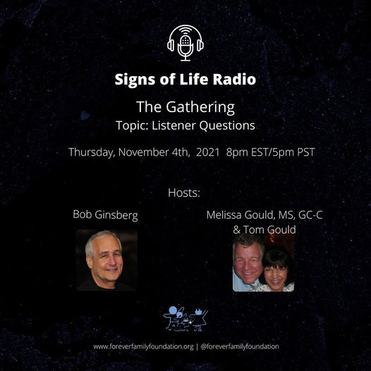 Signs of Life with Bob Ginsberg and friends Tom & Melinda Gould  The Gathering: A Discussion about After Life Communication 2021-11-04