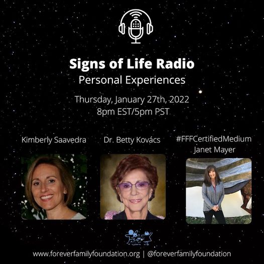 Betty Kovacs & Kim Saavedra and Janet Mayer are hosting Signs of Life talk radio today