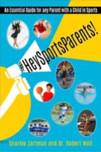 Hey Sports Parents by Dr Robert Weil