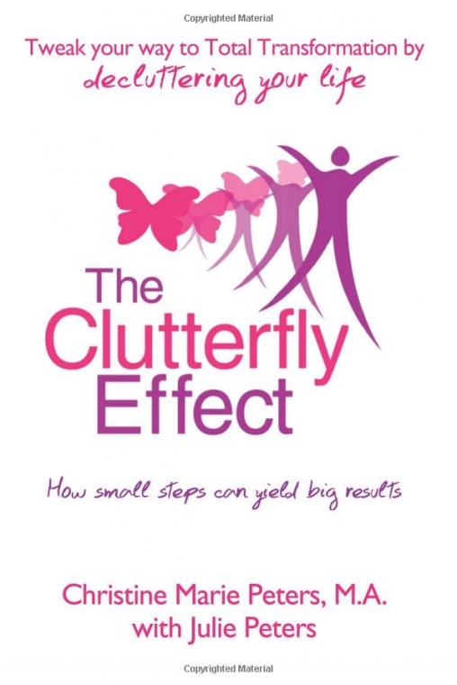 The Clutterfly Effect book by Christine Marie Peters and Julie Peters