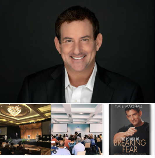 Tim S. Marshall, Entrepreneur, Award winning Author, Keynote Speaker, & the nation’s #1 Expert on Breaking Fear in Life & Business