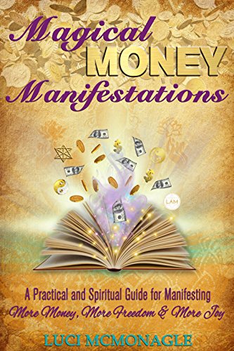 Magical Money Manifestations by Luci McMonagle