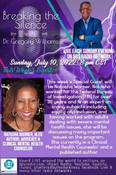 Breaking The Silence with Dr. Gregory Williams  Guests, Notosha Warner, former FBI agent, clinical health counselor