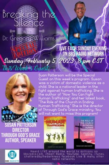 Breaking The Silence with Dr Gregory Williams  Guest, Susan Patterson, Director Through God's Grace, Author, Speaker