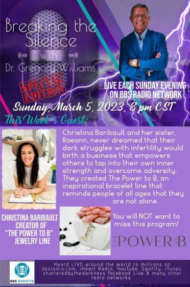 Breaking The Silence with Dr Gregory Williams  Guest, Christina Baribault, Creator of "The Power to B" Jewelry Line