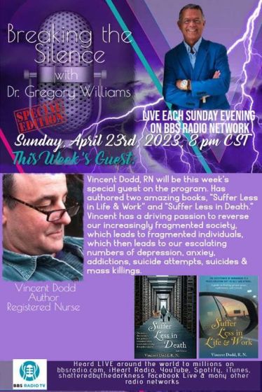 Breaking The Silence with Dr Gregory Williams  Guest, Vincent Dodd, Author, Registered Nurse 2023-04-23