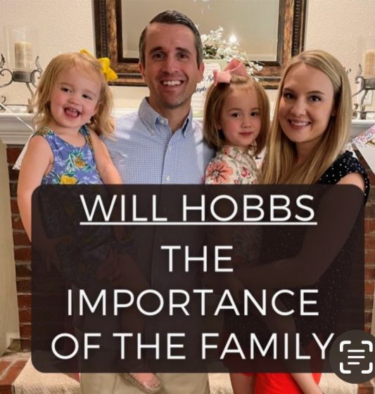 Pastor Will Hobbs, The Importance of Family