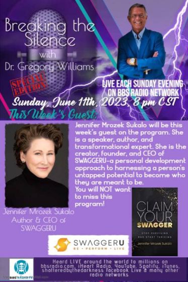 Breaking The Silence With Host Dr. Gregory Williams  Guest, Jennifer Sukalo, Author of Claim Your Swagger