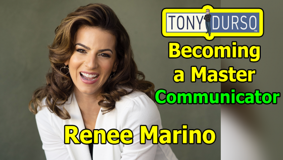 Renee Marino, Becoming a Master Communicator