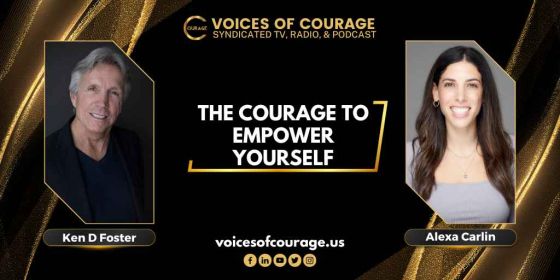 Guest, Alexa Carlin, The Courage to Empower Yourself