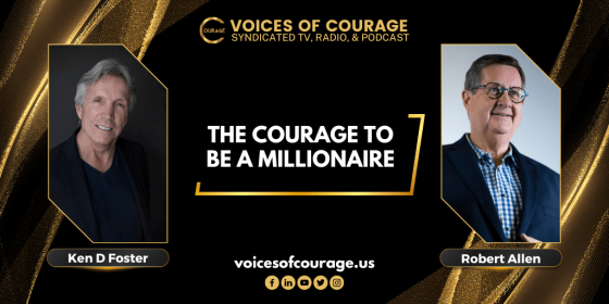 Guest, Robert Allen, The Courage To Be A Millionaire