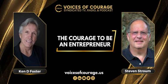 Guest, Steven Stroum, The Courage to Be an Entrepreneur