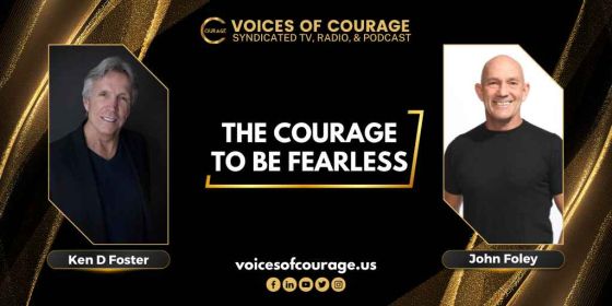  Guest, John Foley, The Courage to Be Fearless