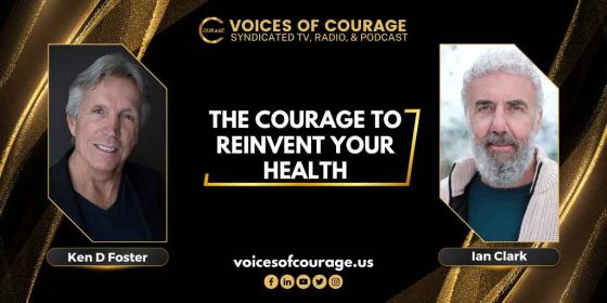 The Courage to Reinvent Your Health with Ian Clark