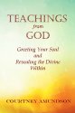 Teaching From God by Courtney Amundson