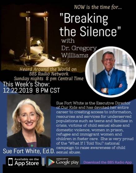 Sue Fort White, Ed.D., Executive Director of Our Kids will be Special Guest on Breaking the Silence