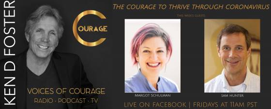 Margot Shulman and Sam Hunter The Courage to Thrive through the CoVid 19 virus