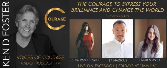 Guests, Piera Van De Wiel, JT Madicus and Lauren Asseo, The Courage to express your brilliance and change the world