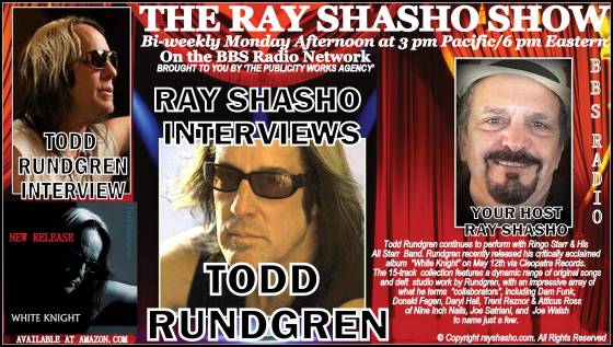 Ray Shasho welcomes legendary performer and producer Todd Rundgren