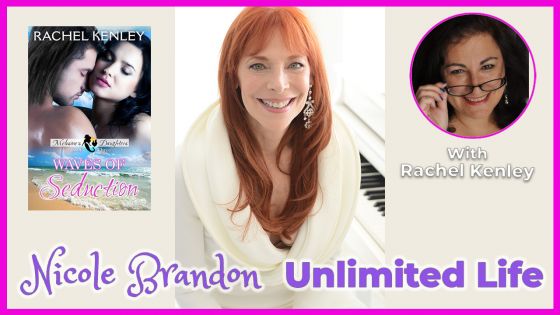 Unlimited Life with Nicole Brandon and guest Rachel Kenley