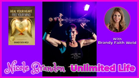 Unlimited Life with Nicole Brandon and guest Brandy Faith Weld