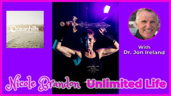 Unlimited Life with Nicole Brandon and guest Dr. Jon Ireland