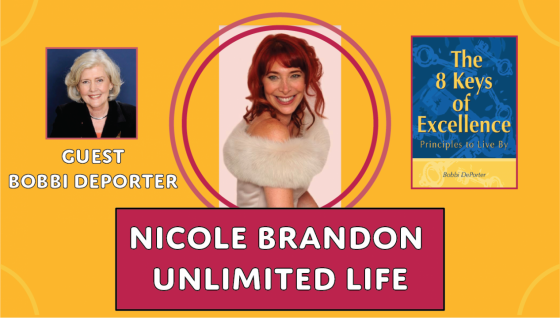 Unlimited Life with Nicole Brandon and guest Bobbi DePorter