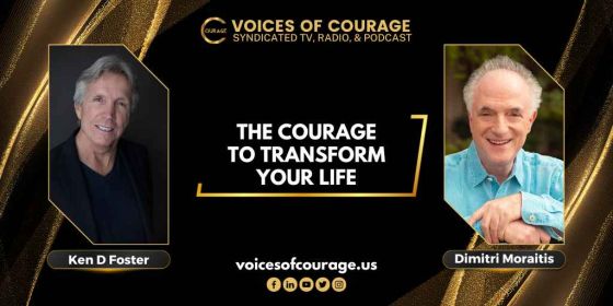 Guest, Dimitri Moraitis, The Courage to Transform Your Life