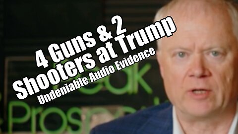 Four Guns and Two Shooters at Trump, Audio Evidence, Praise and Prayer