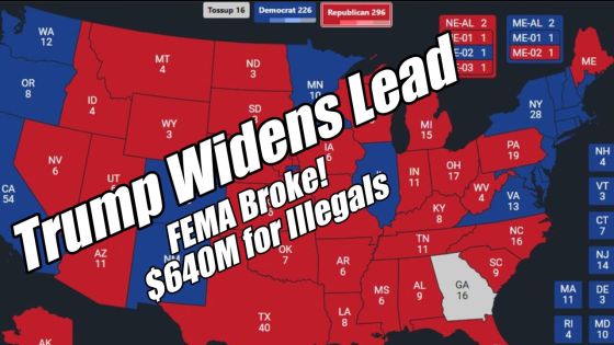 Trump Widens Lead - FEMA Broke 640 Million On Illegals - PraiseNPrayer