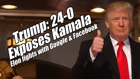 Trump Exposes Kamala Elon Fights With Google And Facebook