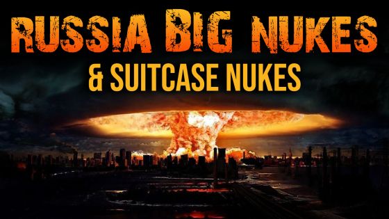 Russia Big Nukes And Suitcase Nukes