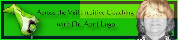 Across The Veil with Dr. April Lugo, banner