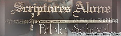 The Scriptures Alone Bible School with Martin Richling, banner