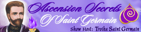 Ascension Secrets of Saint Germain with Troika Celeste, banner