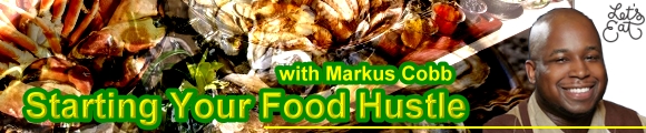 Starting Your Food Hustle with Markus Cobb, banner