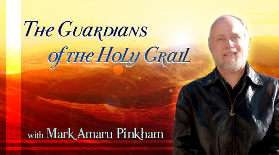 The Guardians of The Holy Grail with Mark Amaru Pinkham, banner