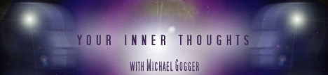 Your Inner Thoughts with Michael Gogger, banner