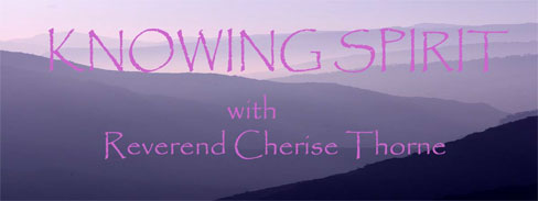 Knowing Spirit with Rev. Cherise Thorne, banner