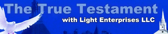 The True Testament with Light Enterprises LLC, banner